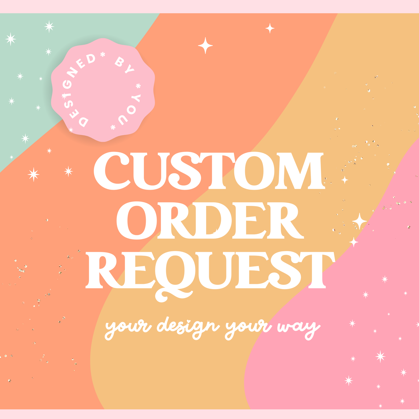 Custom Order Request